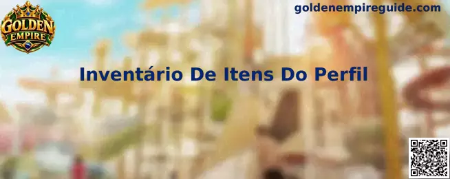 Inventário De Itens Do Perfil Golden Empire