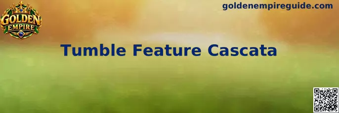 Tumble Feature Cascata Golden Empire