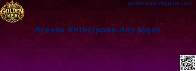 Acesso Antecipado