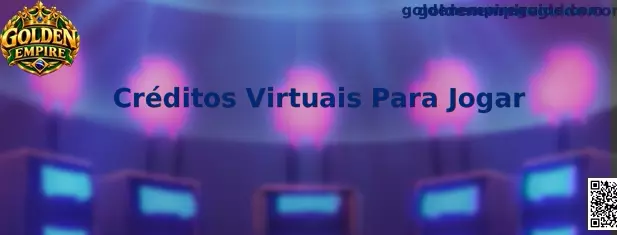 Créditos Virtuais Para Jogar